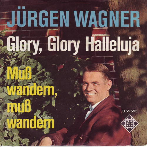 Wagner Jrgen - Glory, Glory Hallelujah (nur Cover)