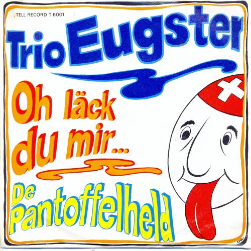 Trio Eugster - Oh läck du mir.... (CH-Pressung)