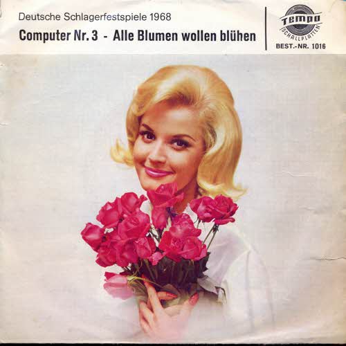 Computer No. 3 / Alle Blumen wollen blhen (Tempo)