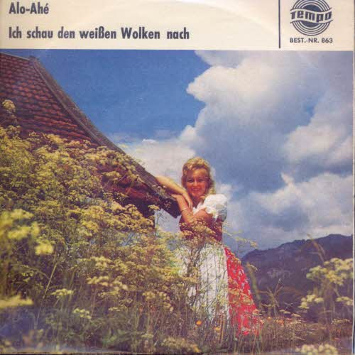 Alo-Ahe - Ich schau den weissen Wolken nach (Tempo)