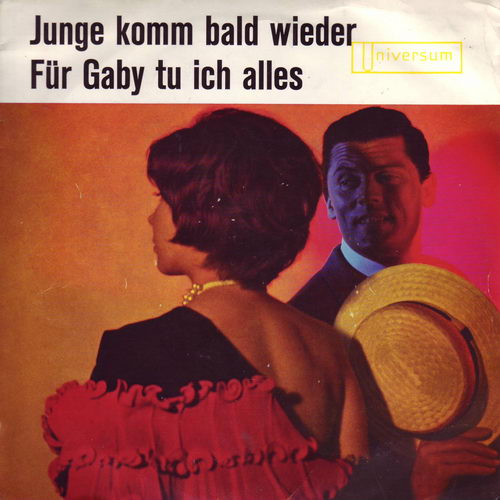 Junge komm bald wieder - Fr Gaby tu ich alles