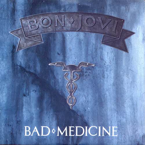 Bon Jovi - Bad medicine