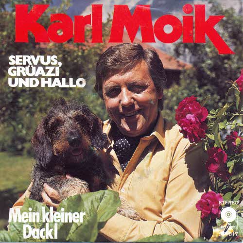 Moik Karl - Servus, Grüezi und Hallo