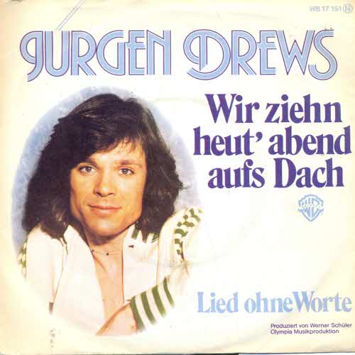 Drews Jrgen - Wir ziehn heut' abends auf Dach