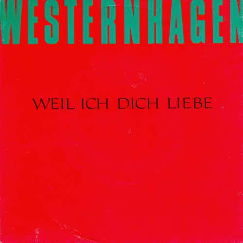 Westernhagen - Weil ich dich liebe