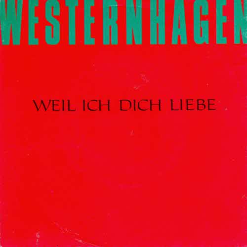 Westernhagen - Weil ich dich liebe