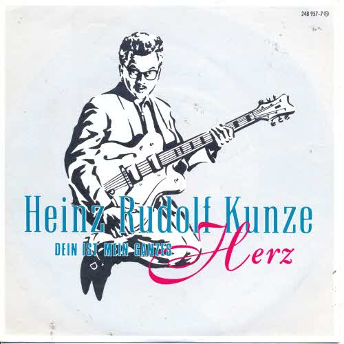 Kunze Heinz Rudolf - Dein ist mein ganzes Herz