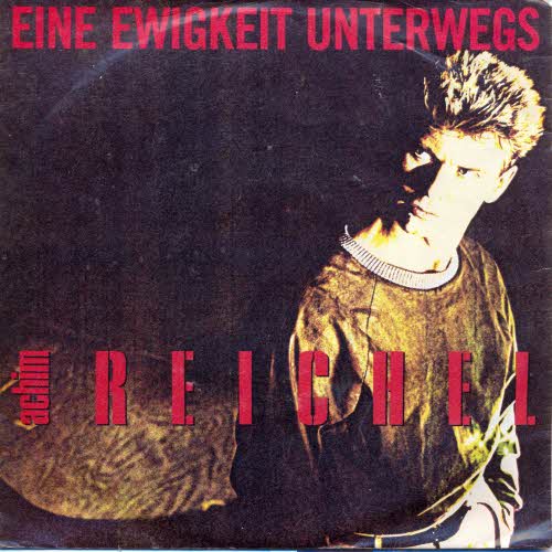 Reichel Achim - Eine Ewigkeit unterwegs