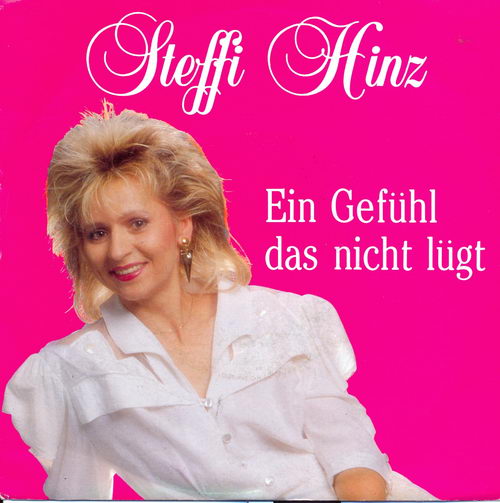 Hinz Steffi - Ein Gefhl, das nicht lgt